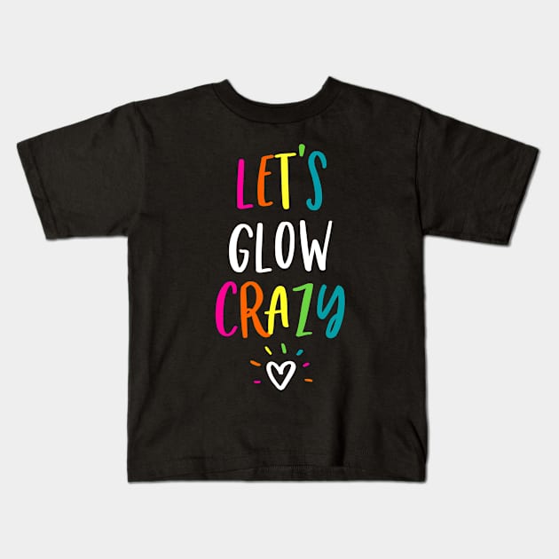 Let's Glow Crazy Outfit - Retro Colorful Party Kids T-Shirt by Ene Alda